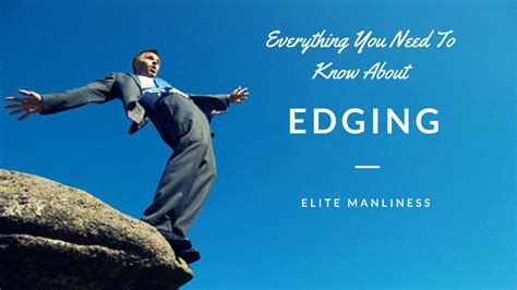 guy edging|FIVE edging encouraging Tips you need to know : r/edging .